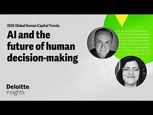 AI and the future of human decision-making | Global Human Capital Trends 2026 | Deloitte Insights