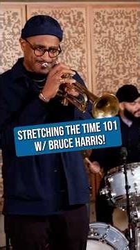 Stretching the Time 101 with Bruce Harris 🎺 #jazz #music #trumpet