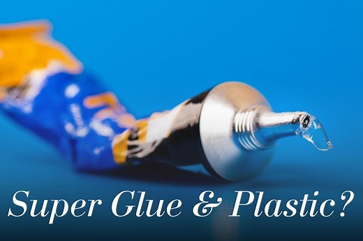 How To Dissolve Super Glue From Plastic