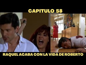 Sortilegio capitulo 58| Raquel se entera que Roberto se acostó con Ulises y decide vengarse