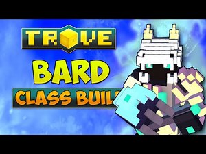 BARD CLASS GUIDE / TUTORIAL | Trove Bard Build for 2021