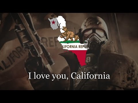 I love you, California - Anthem of the New California Republic
