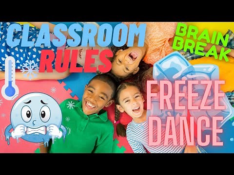 CLASSROOM RULES: FREEZE DANCE! BRAIN BREAK FOR KIDS. FIRST DAY OF SCHOOL | KIDS VIDEOS FOR KIDS