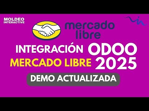 Mercado Libre + Odoo Integration 2025: Updated Step-by-Step Demo