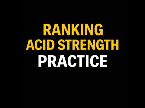 Practice Ranking Acid Strength | Organic Chemistry