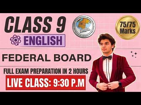 🔥 Class 9 ENGLISH | FULL EXAM PREP in 2 HOURS ONLY | Guess Paper | Federal Board 2026 Exam Leaker