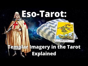 Eso-Tarot: An Introduction to the Knights Templar and the Tarot Cards