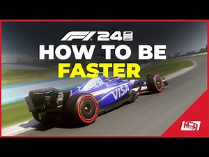F1 24: How To Be Faster and Improve Your Lap Times