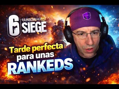Tarde perfecta para unas RANKEDS 🔥 | Rainbow Six Siege EN ESPAÑOL
