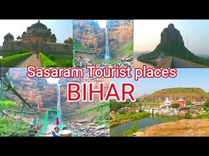 Sasaram - Tourist places(सासाराम-पर्यटन स्थल)ll Top 10 tourist places in Sasaram ll Rohtas ll Bihar.