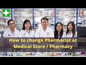 How to change Pharmacist at Medical Store / Pharmacy
