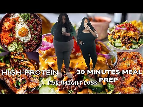 High-Protein Lunches in 30 Minutes | Quick & Easy Meal Prep For Weight-loss