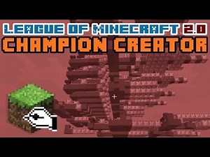 League of Minecraft 2.0: Champion Creator Filter [1111 Sub Special!]