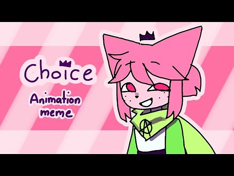 Choice meme [flipaclip]