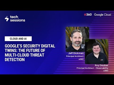 How Google Cloud Uses Digital Twins to Reinvent Cybersecurity Across Industries