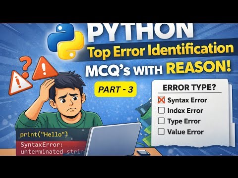 PART - 3 | Python Error identification MCQ'S 🔥