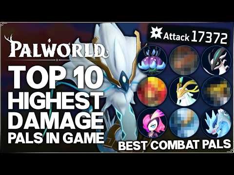 Palworld 1.0 - The Top 10 MOST OP Combat Pals in Game - Best Build Highest Damage Pal & Skill Guide!