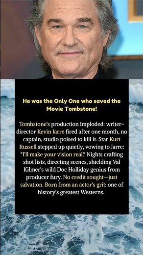 He was the Only One who saved the Movie Tombstone!