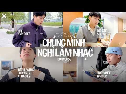 Duniverse - CHÚNG MÌNH NGHỈ LÀM NHẠC