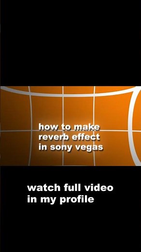 TUTORIAL - How to Make REVERB (echo) Effect - Sony Vegas Pro (+FREE PRESET) #edit #subscribe #viral