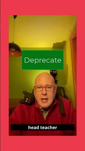 Word of the Day: Deprecate
