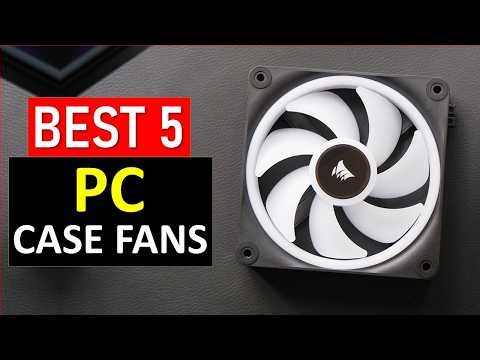 Top 5 BEST PC Case Fans For 2026