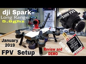 dji Spark long range FPV setup. TS5828 transmitter, 1000 tvl cam.(Jan 2019)