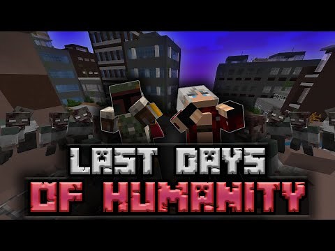 Surviving the "Last Days of Humanity"