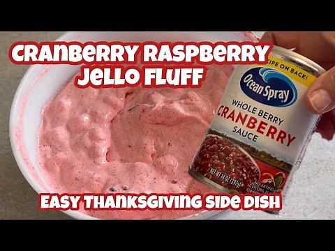 Cranberry Raspberry Jello Fluff