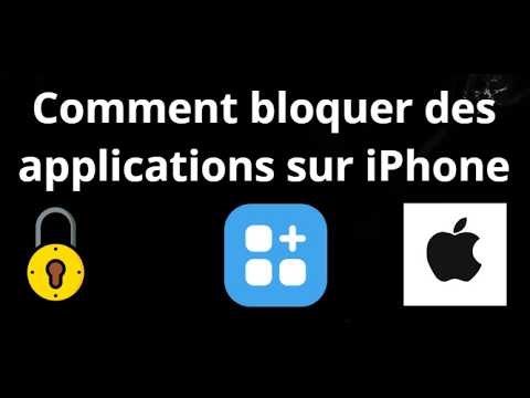 Comment bloquer des applications sur iPhone - guide complet