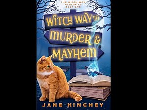 Witch Way to Murder & Mayhem: Witch Way Book One; a paranormal cozy mystery romance audiobook