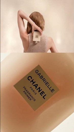 GABRIELLE CHANEL FRAGRANCE PRIMER. A NEW, SUBTLE WAY TO EXPERIENCE FRAGRANCE.