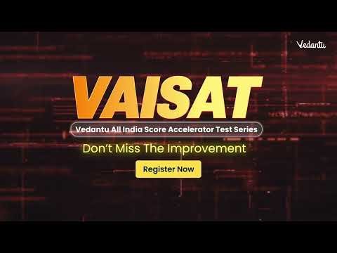 Score 100/100 💯 VAISAT Registration Open | Vedantu Test Series | Register NOW