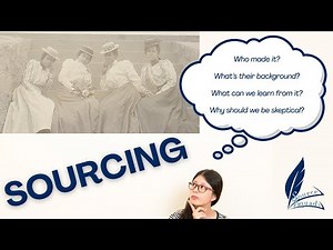 Historical Literacy 101 - What is Sourcing?
