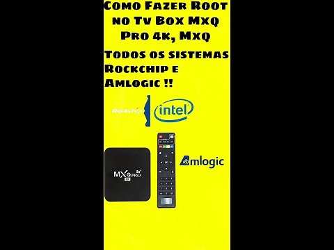 COMO FAZER ROOT NO TV BOX MXQ,MXQ PRO 4K E ETC.. (ROCKCHIP E AMLOGIC)