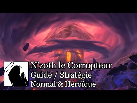 N'zoth le Corrupteur | Stratégie (Normal & Héroïque)