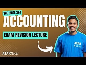 VCE Accounting 3&4 Exam Revision Lecture