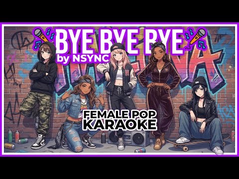 Bye Bye Bye by NSYNC - HAILINA Female Pop Cover Karaoke