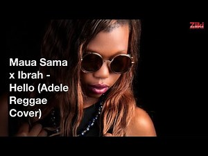 Adele - Hello (Maua Sama x Ibrah Reggae Cover) Sms SKIZA 7610903 To 811