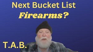 Next Bucket List Firearms? - The Reloaders Network