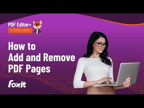 How to Add and Remove PDF Pages | Foxit PDF Editor