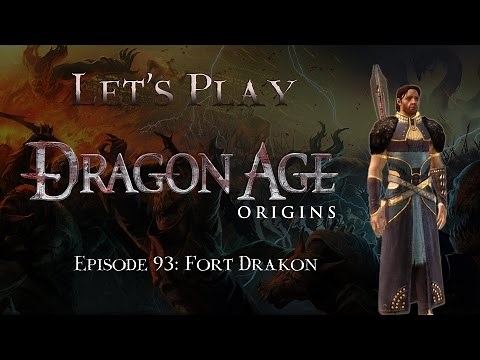 Let's Play Dragon Age Origins, Episode 93: Fort Drakon