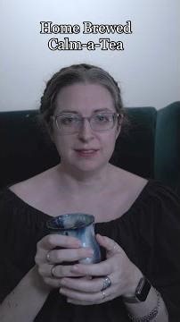 Day 13: Home Brewed Calm-A-Tea
