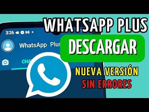 WHATSAPP PLUS 2024: DESCARGA la ÚLTIMA VERSIÓN ¡RÁPIDO y FÁCIL! ✅ GUÍA COMPLETA