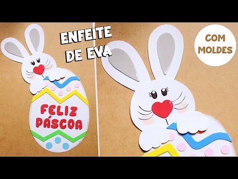 DIY ENFEITE FELIZ PÁSCOA DE EVA . COMO FAZER ENFEITE DE PÁSCOA COM EVA . COELHO PÁSCOA EVA MOLDES