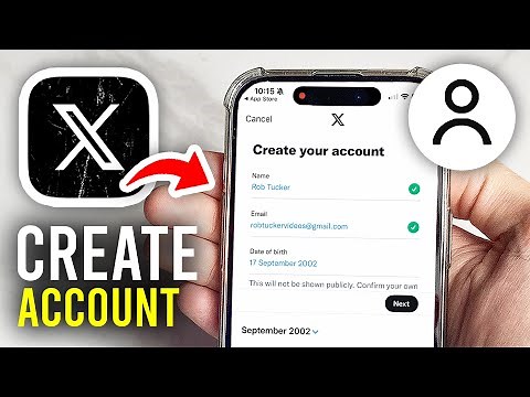 How To Create An X Account - Full Guide