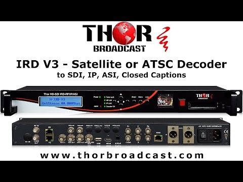 IRD Satellite or ATSC Decoder to SDI, IP, ASI, Closed Captions