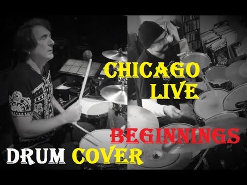 Chicago Beginnings (live 2018) Drum Cover