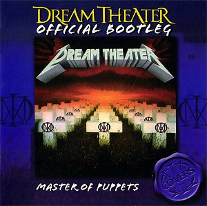 Dream Theater - Official Bootleg: Master Of Puppets
