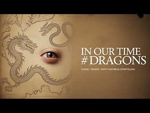 In Our Time | Dragons | BBC Radio